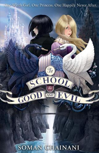 The School for Good and Evil by Soman Chainani