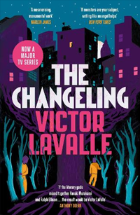 The Changeling by Victor LaValle