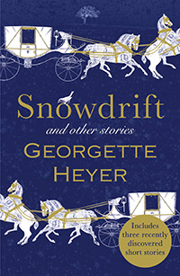 Snowdrift and Other Stories by Georgette Heyer