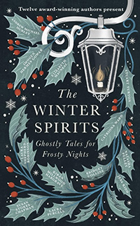 The Winter Spirits: Ghostly Tales for Frosty Nights by Various