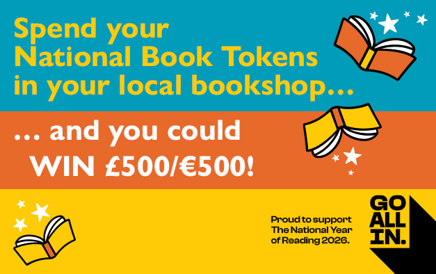 Spend your National Book Tokens in your local bookshop and you could win &pound;500/&euro;500!